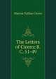 The Letters of Cicero: B.C. 51-49, Marcus Tullius Cicero 