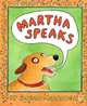 Martha Speaks (Martha Speaks Series), Susan Meddaugh 