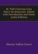 M. Tulli Ciceronis Cato Maior De Senectute: Edited with Introduction and Notes (Latin Edition), Marcus Tullius Cicero 
