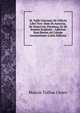 M. Tullii Ciceronis De Officiis Libri Tres: Item De Amicitia, De Senectvte, Paradoxa, Et De Somnio Scipionis : Adiectae Sunt Breves Ad Calcem Annotationes (Latin Edition), Marcus Tullius Cicero 