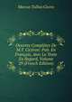 Oeuvres Completes De M.T. Ciceron: Pub. En Francais, Avec Le Texte En Regard, Volume 29 (French Edition), Marcus Tullius Cicero 