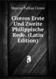 Ciceros Erste Und Zweite Philippische Rede. (Latin Edition), Marcus Tullius Cicero 