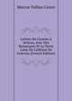 Lettres De Ciceron ? Atticus, Avec Des Remarques Et Le Texte Latin De L'?dition De Gr?vius (French Edition), Marcus Tullius Cicero 