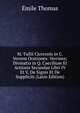M. Tullii Ciceronis in C. Verrem Orationes: Verrines; Divinatio in Q. Caecilium Et Actionis Secundae Libri IV Et V, De Signis Et De Suppliciis (Latin Edition), Emile Thomas 