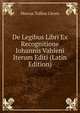 De Legibus Libri Ex Recognitione Iohannis Vahleni Iterum Editi (Latin Edition), Marcus Tullius Cicero 