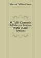 M. Tullii Ciceronis Ad Marcus Brutum Orator (Latin Edition), Marcus Tullius Cicero 