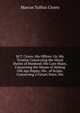 M.T. Cicero, His Offices: Or, His Treatise Concerning the Moral Duties of Mankind; His Cato Major, Concerning the Means of Making Old Age Happy; His . of Scipio, Concerning a Future State; His, Marcus Tullius Cicero 
