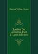 Laelius De Amicitia, Part 2 (Latin Edition), Marcus Tullius Cicero 