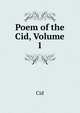 Poem of the Cid, Volume 1, Cid 