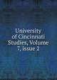 University of Cincinnati Studies, Volume 7, issue 2, 