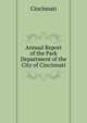 Annual Report of the Park Department of the City of Cincinnati, Cincinnati 