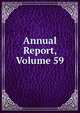Annual Report, Volume 59, 