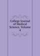 College Journal of Medical Science, Volume 4, 