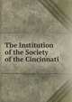The Institution of the Society of the Cincinnati, 