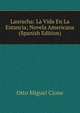 Lauracha: La Vida En La Estancia; Novela Americana (Spanish Edition), Otto Miguel Cione 