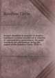Second chambers in practice in modern legislative systems considered in relation to representative government, the party system & the referendum; being the papers of the Rainbow Circle, 1910-11, Rainbow Circle 