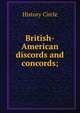 British-American discords and concords;, History Circle 