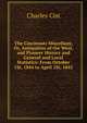 The Cincinnati Miscellany, Or, Antiquities of the West, and Pioneer History and General and Local Statistics: From October 1St, 1844 to April 1St, 1845, Charles Cist 