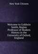 Welcome to Goldwin Smith, Regius Professor of Modern History in the University of Oxford, England, New York Citizens 