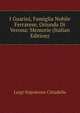 I Guarini, Famiglia Nobile Ferrarese, Oriunda Di Verona: Memorie (Italian Edition), Luigi Napoleone Cittadella 