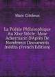La Po?sie Philosophique Au Xixe Si?cle: Mme Ackermann D'Apr?s De Nombreux Documents In?dits (French Edition), Marc Citoleux 