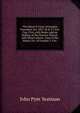 The Mayor'S Court of London Procedure Act, 1857 20 & 21 Vict. Cap. Clvii, with Notes; and an Outline of the Practice Therof . with Observations . Case of the Mayor, Etc. of London V. Cox ., John Pym Yeatman 
