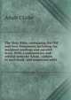 The Holy Bible, containing the Old and New Testament, including the marginal readings and parallel texts. With a commentary and critical notes by Adam . notices to each book, and numerous addit, Adam Clarke 