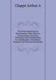 The Wind-band And Its Instruments; Their History, Construction, Acoustics, Technique And Combination, For Bandmasters, Bandsmen, Students And The General Reader, Clappe Arthur A 