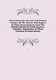 Observations On The Late And Present Conduct Of The French, With Regard To Their Encroachments Upon The British Colonies In North America: Together . Importance Of These Colonies To Great-britain, 