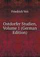 Ostdorfer Studien, Volume 1 (German Edition), Friedrich Veit 