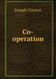 Co-operation, Joseph Clayton 