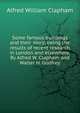Some famous buildings and their story; being the results of recent research in London and elsewhere. By Alfred W. Clapham and Walter H. Godfrey, Alfred William Clapham 