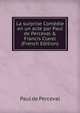 La surprise Com?die en un acte par Paul de Perceval & Francis Clarel (French Edition), Paul de Perceval 