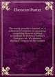 The young preacher's manual, or, A collection of treatises on preaching; comprising Brown's Address to students in divinity. Fenelon's Dialogues on . of a sermon, abridged. Gregory on the compos, Ebenezer Porter 