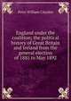 England under the coalition; the political history of Great Britain and Ireland from the general election of 1885 to May 1892, Peter William Clayden 