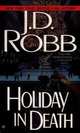 Holiday in Death (In Death Series #7), Robb, J. D. 