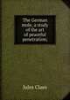 The German mole, a study of the art of peaceful penetration;, Jules Claes 