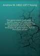 The government class book; a youth's manual of instruction in the principles of constitutional government and law. Part I. Principles of government . Part II. Principles of law, Andrew W. 1802-1877 Young 
