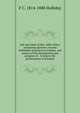 Life and times of Rev. Allen Wiley: containing sketches of early Methodist preachers in Indiana, and notices of the introduction and progress of . "A help to the performance of minister, F C. 1814-1888 Holliday 