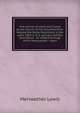 The journal of Lewis and Clarke to the mouth of the Columbia River beyond the Rocky Mountains in the years 1804-5, & 6: giving a faithful description . of Indians through which they passed - mann, Meriwether Lewis 