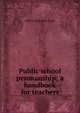 Public school penmanship; a handbook for teachers, Albert Willistine Clark 
