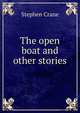 The open boat and other stories, Stephen Crane 