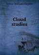 Cloud studies, Arthur William Clayden 