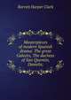 Masterpieces of modern Spanish drama: The great Galeoto, The duchess of San Quentin, Daniela;, Clark, Barrett H. (Barrett Harper), 1890-1953 
