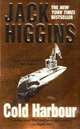 Cold Harbour (Dougal Munro and Jack Carter Series #2), Higgins Jack 