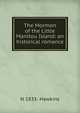 The Mormon of the Little Manitou Island: an historical romance, N 1833- Hawkins 