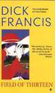Field of Thirteen, Dick Francis 