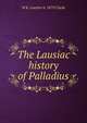 The Lausiac history of Palladius, W K. Lowther b. 1879 Clarke 