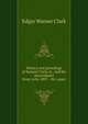 History and genealogy of Samuel Clark, sr., and his descendants from 1636-1897--261 years, Edgar Warner Clark 