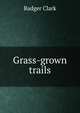 Grass-grown trails, Badger Clark 